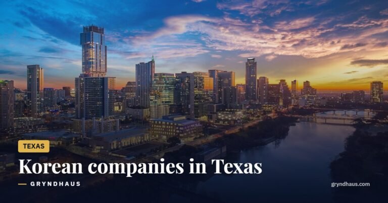 Korean Companies in Texas: Samsung, Jobs & Full 2026 Guide